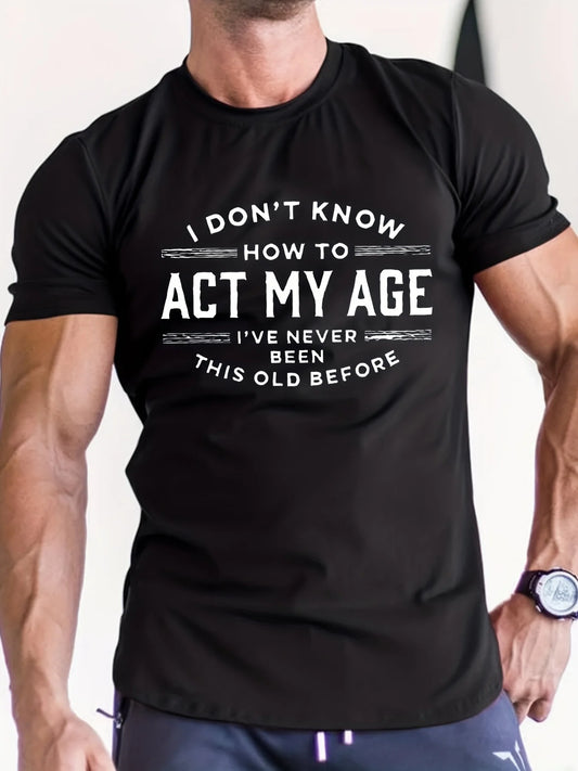 Act My Age Short Sleeve T-shirt