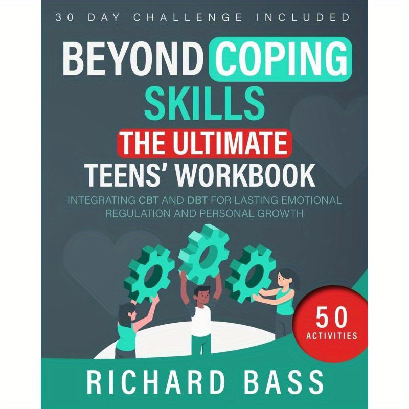 Ultimate Teen Workbook: 50 Activities for Emotional Regulation and Personal Growth